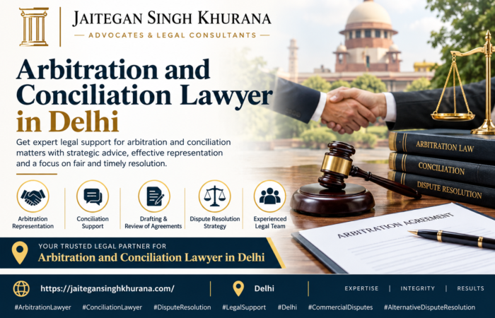 Arbitration and Conciliation Lawyer in Delhi